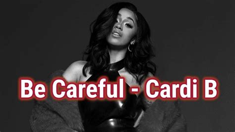 be careful lyrics|be careful cardi b meaning.